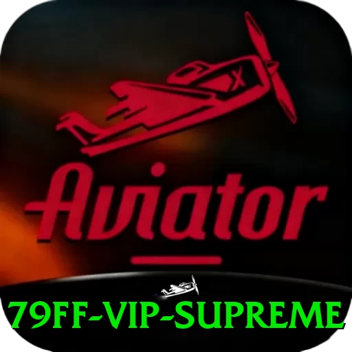 79ff - VIP Supreme - aplicativo